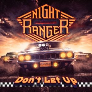 Album cover for night ranger's "don't let up" featuring a muscle car with headlights on and a fiery sky in the background.